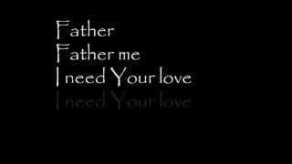 Father Me - Bran Doerksen (Lyrics)