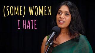 (Some) Women I Hate - Harsha Agarwal | UnErase Poetry