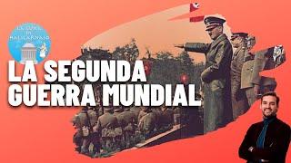 LA SEGUNDA GUERRA MUNDIAL (1939-1945) ️ | El mayor conflicto bélico de la historia