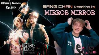  Bang Chan Reaction to "Mirror Mirror" F.HERO x MILLI (Ft. Changbin of Stray Kids)