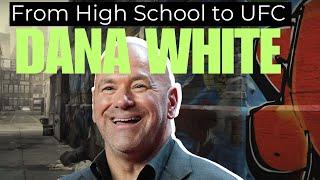 Dana White: From High School Boxer to UFC Empire!