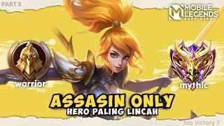 Namatin Mobile Legends tapi Assasin Only