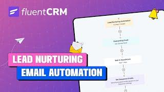 How to Create a Lead Nurturing Email Automation