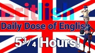 5.75 Hours of English - Learn British English