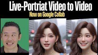 "Live Portrait: Video-to-Video on Google Colab | Sync Lips & Change Expressions!"