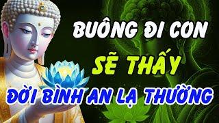 Phật Dạy : Đời Hơn Thua Chỉ Thêm Mỏi Mệt – Buông Mới Là Đạo Lý Vững Chắc Nhất | Phật Pháp Linh Ứng