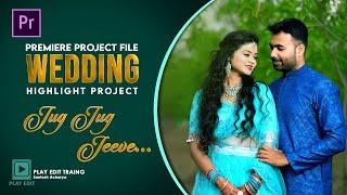 Jug Jug Jeeve || Best Premiere Pro Wedding Highlight Project || latest 2024