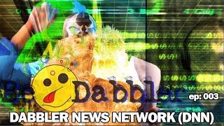 BeDabbler ep003: DNN: Dabbler News Network (Stuttering John)