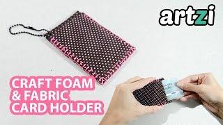 How to make a Card Holder with Fabric and Craft Foam