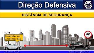 Distância de Segurança -  Distância de Seguimento, Distâncias de Reação, Frenagem e Parada