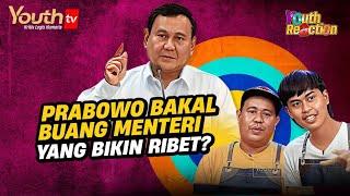 OT Syech & Abi | PRABOWO BAKAL BUANG MENTERI YANG BIKIN RIBET? | Youth Reaction