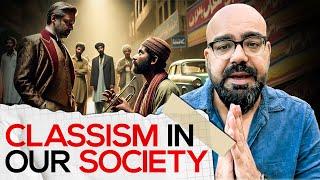 Thoughts on Classism in Our Society | Junaid Akram Clips