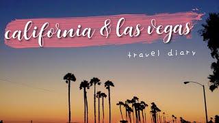 california & las vegas travel diary 