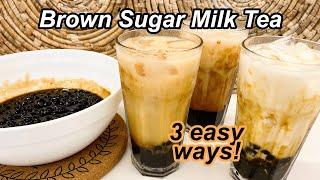 3 ways to make Brown Sugar Milk Tea At Home | Good Taste