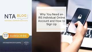 NTA Blog   Why You Need and IRS Individual Account and How to Sign Up