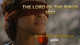 Queen Miriel of Numenor part4 | The Lord of the Rings2022 S1E7