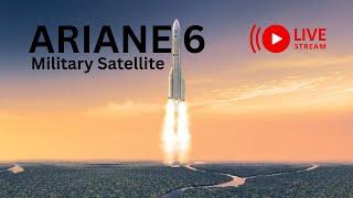 Ariane 6 first commercial Flight | French Military Spacecraft