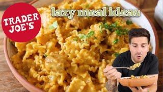 Lazy Trader Joe's Meals!  (Easy Meal Ideas)