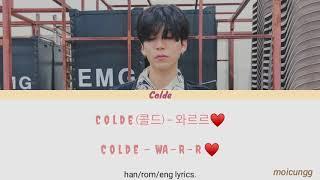 Colde - 와르르 (WA-R-R) [han/rom/eng lyrics]