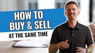 How to Buy and Sell at the Same Time