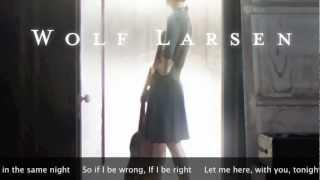 Wolf Larsen - If I Be Wrong [LYRICS]