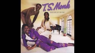 T.S. Monk - Bon bon vie (Gimme The Good Life)