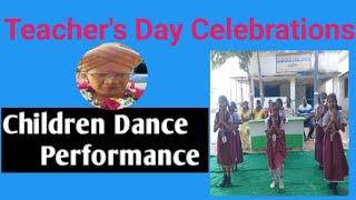 TEACHER'S DAY CELEBRATIONS IN MY SCHOOL| CHILDREN EXCELLENT DANCE PERFORMANCE| #school #children