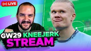 FPL KNEEJERK BLANK GAMEWEEK 29 | Fantasy Premier League Tips 2024/25