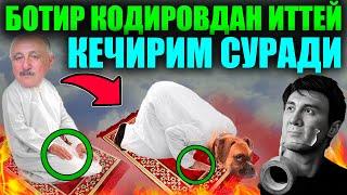 Ботир Кодировдан Халим Жураев Иттей Кечирим Суради 2024