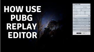 How to use new pubg replay editor.