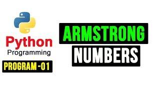 Python Programs - Armstrong Numbers