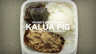 Young's Fish Market - Kalua Pig