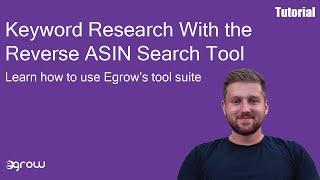 Amazon FBA Reverse ASIN Research Tool | Egrow Tutorial Video