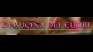 La Cucina del Cuore - Film completo HD 2014