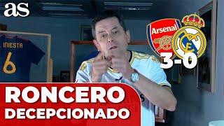 RONCERO EXPLOTA: "QUÉ MANERA DE TIRAR POR TIERRA EL PRESTIGIO DEL MADRID" | ARSENAL 3- REAL MADRID 0