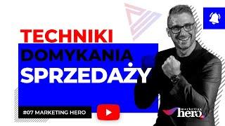 Sprawdzone Techniki Domykania Sprzedaży. Jak domykać sprzedaż?