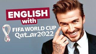 Learn Advanced British English with the World Cup