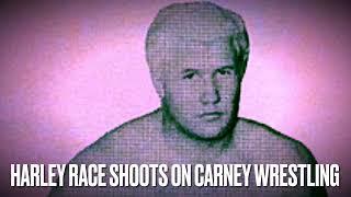 HARLEY RACE SHOOTS ON CARNEY WRESTLING