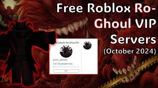 [NEW]  Free RO-GHOUL VIP Servers [October 2024]