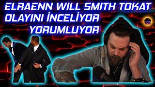 Elraen Will Smith Tokat Olayı Hakkında Konuşuyor | Kurgu Mu ? | Elraen Will Smith Slap