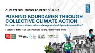 Climate Solutions to Keep 1.5° Alive: Pushing Boundaries Through Collective Climate Action