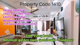 Code 1410 | Resale 3BHK 2405 SFT EAST flat | SMR Vinay Iconia | Botanical Garden road ️