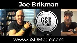 "New Real Estate Agent Closes 60 Homes In 24 Months" | GSD Mode Podcast Joe Brikman & Joshua Smith