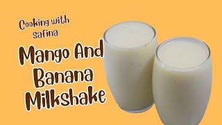 Mango And Banana Milkshake | Mango And Banana Milkshake at Home