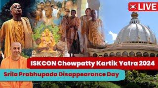 Srila Prabhupada Disappearance Day Special Program | ISKCON Chowpatty Kartik Mayapur Yatra 2024