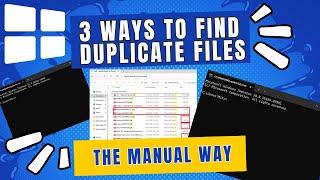 3 Easy Ways to Find Duplicate Files on Windows