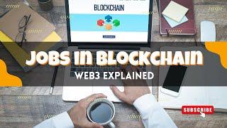 Web3 Explained: Jobs in Blockcain #job #blockchain #ambros