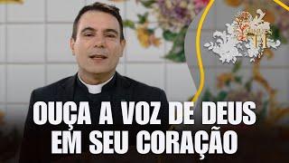 Ouça a voz de Deus em seu coração – Minuto de Fé – 25/10/24