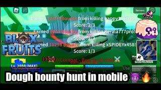 Dough bounty hunting in mobile  | bounty hunt in mobile | blox fruit bounty hunt / mobile player