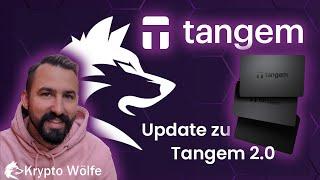 Tangem 2.0, Updates und ein Blick auf die Roadmap!